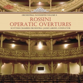 Исполнитель Scottish Chamber Orchestra feat. Jaime Laredo, альбом Rossini: Operatic Overtures & Orchestral Favourites, Vol. X