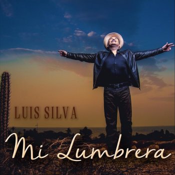 Luis Silva Mi Lumbrera