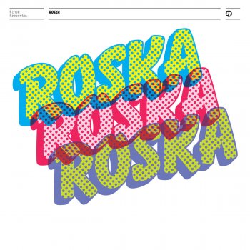 Roska I Like You