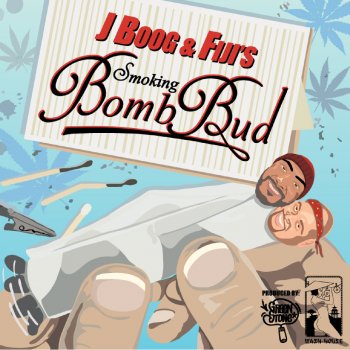 J Boog feat. Fiji Smoking Bomb Bud