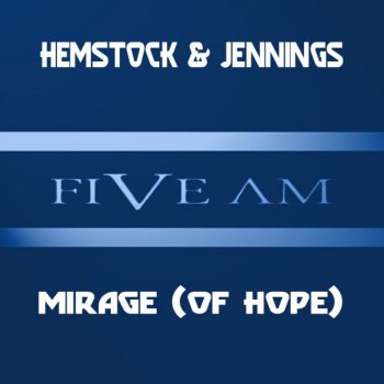 Hemstock&Jennings Mirage (Chilled Mix)