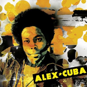 Alex Cuba If You Give Me Love