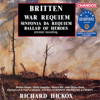 Benjamin Britten feat. Richard Hickox, London Symphony Orchestra, Heather Harper, Philip Langridge, John Shirley-Quirk, Roderick elms, London Symphony Chorus & Choristers of St Paul's Cathederal War Requiem, Op. 66: VI. Libera me