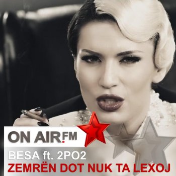 Besa feat. 2Po2 Zemren Dot Nuk Ta Lexoj