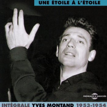 Yves Montand Tea for Two / I Want to be Happy / Hallelujah!