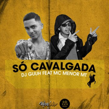 Dj Guuh Só Cavalgada (feat. MC Menor MT)