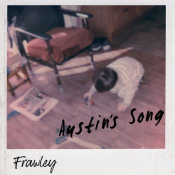 Frawley Austin's Song