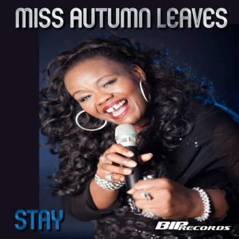 Miss Autumn Leaves Stay - Original Mix