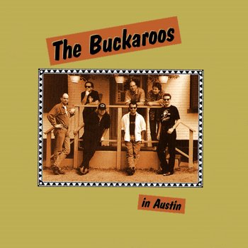 The Buckaroos Before I Grow Too Old