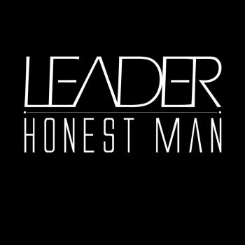 Leader Honest Man