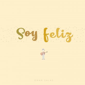 Omar Salas Soy Feliz
