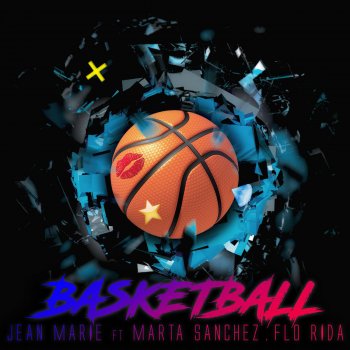 Jean Marie feat. Marta Sánchez & Flo Rida Basketball