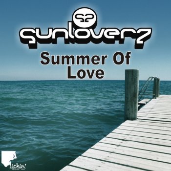 Sunloverz Summer Of Love (Big Room Mix)