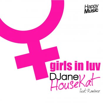 DJane HouseKat feat. Rameez Girls In Luv (Remix Edit)