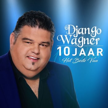 Django Wagner Waar Ik Voor Leef