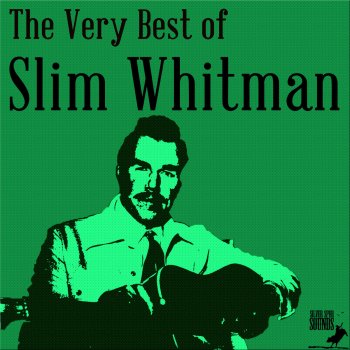 Slim Whitman You're the Reason