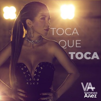 Vanessa Añez Toca Que Toca