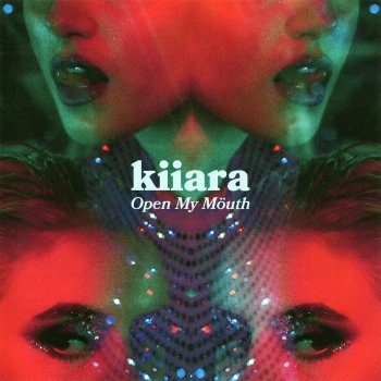 Kiiara Open My Mouth