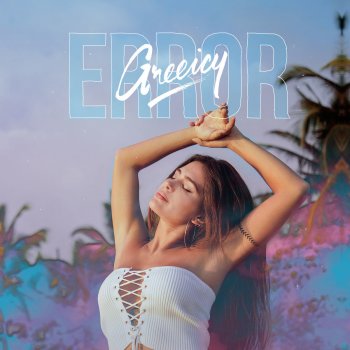 Greeicy Error