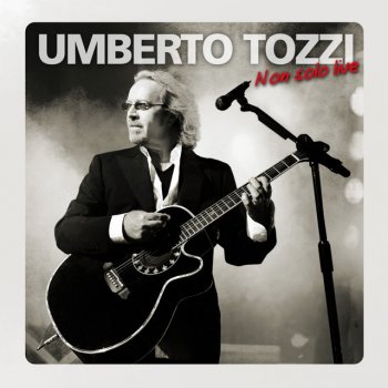 Umberto Tozzi Mamma maremma - Live