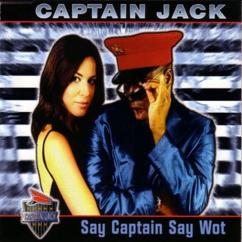 Captain Jack Say Captain Say Wot (Karaoke Instrumental Mix)