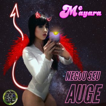 Mc Mayara feat. Efb Deejays Negou Seu Auge