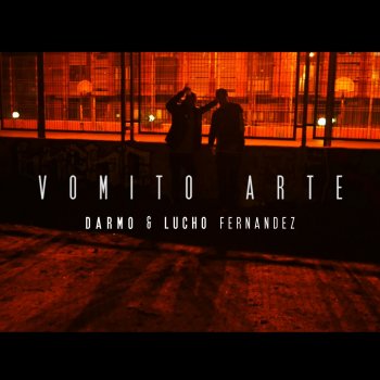 Darmo feat. Lucho Fernández Vomito arte