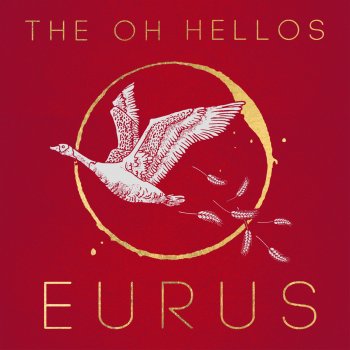 The Oh Hellos Eurus