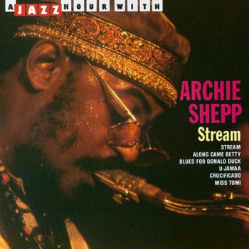 Archie Shepp Steam