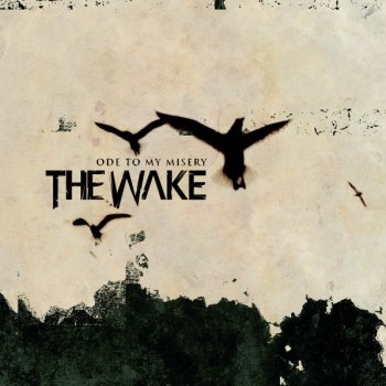 The Wake Here in Eternity