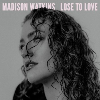 Madison Watkins Lose To Love