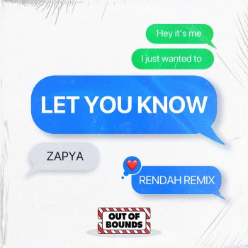 Zapya Let You Know (Rendah Remix)