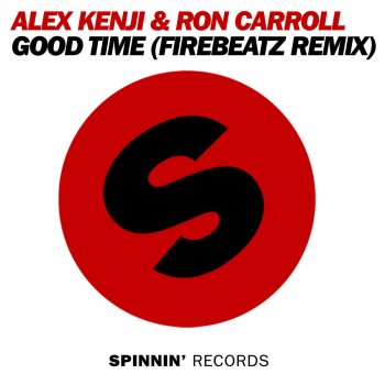 Alex Kenji & Ron Carroll Good Time (Firebeatz Remix)