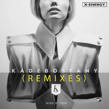 Kadebostany Mind If I Stay (Roy Malakian Remix)