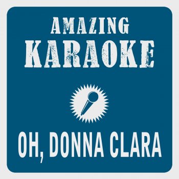 Clara Oaks Oh, Donna Clara (Karaoke Version) - Originally Performed By Max Raabe