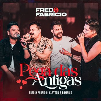 Fred & Fabrício feat. Clayton & Romário Pega Das Antigas - Ao Vivo