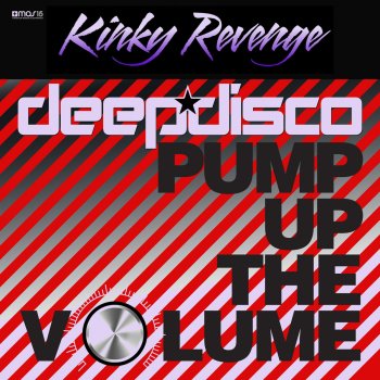 Исполнитель Deepdisco, альбом Kinky Revenge / Pump Up the Volume