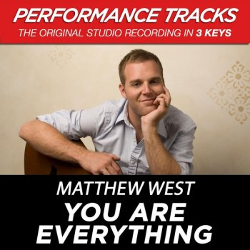 Matthew West You Are Everything - Medium Key Performance Track With Background Vocals