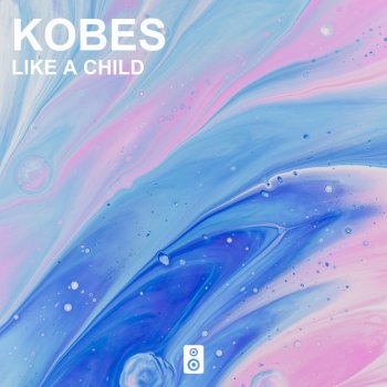 Kobes Like a Child (Radio Edit)