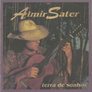 Almir Sater A Saudade É uma Estrada Longa