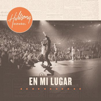 Hillsong en Español Lo Grande Que Eres Dios