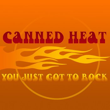 Canned Heat She's Lookin' Good
