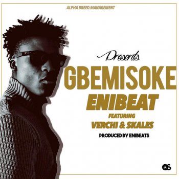 Enibeats, Verchi & Skales Gbemisoke (feat. Verchi & Skales)