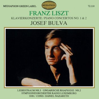 Franz Liszt feat. Josef Bulva, Orchestra Of Radio Luxembourg & Daniel Nazareth Piano Concerto No. 1 in E-Flat Major, S. 124: I. Allegro maestoso