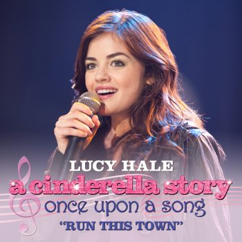 Lucy Hale Run This Town