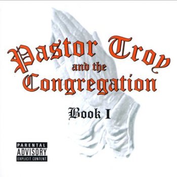 Pastor Troy & The Congregation The Congregation