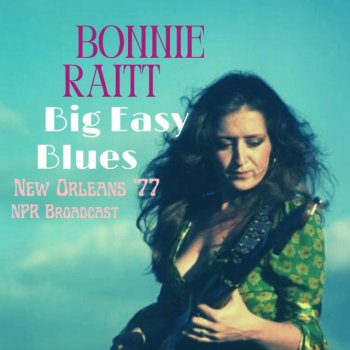 Bonnie Raitt Kokomo Blues - Live
