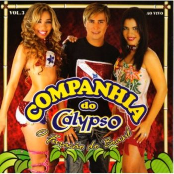 Companhia do Calypso Tchic Bum (Ao Vivo)
