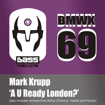 Mark Krupp A U Ready London?