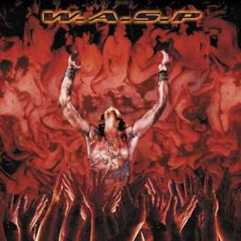 W.A.S.P. Why Am I Here